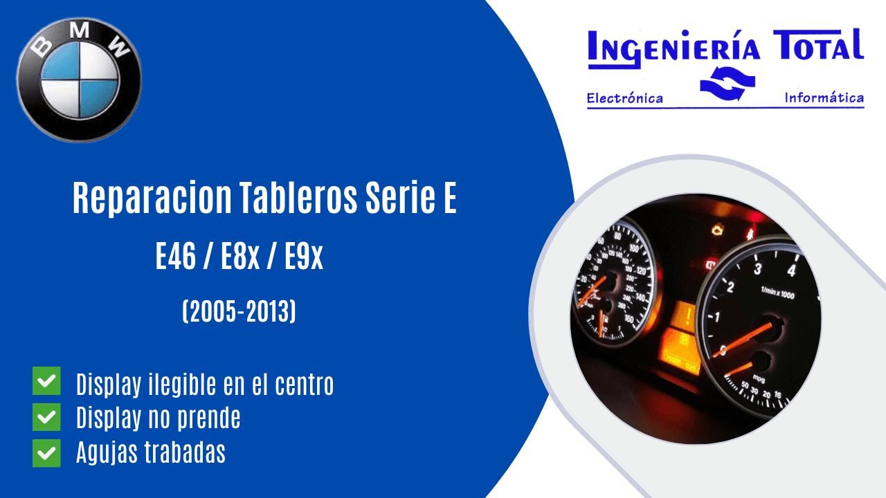 Reparacion Tableros Serie E